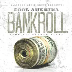 Bankroll - Single by Cool Amerika album reviews, ratings, credits