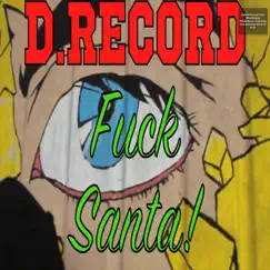 F**k Santa (Anti-Christmas Song) Song Lyrics