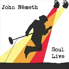 Soul Live by John Németh album reviews, ratings, credits