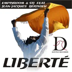 Liberte (feat. Jean-Jacques Berthieu) [Extended Mix] Song Lyrics