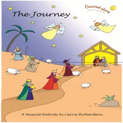 The Journey (carried-along Nativities) by Carrie Richardson album reviews, ratings, credits