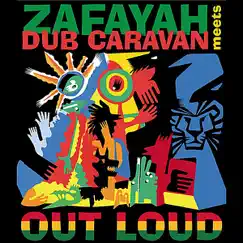 Out Loud - EP by Zafayah & Dub Caravan album reviews, ratings, credits