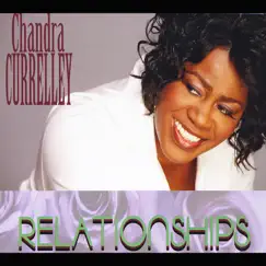 Relationships by Chandra Currelley album reviews, ratings, credits