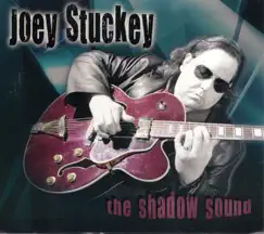 The Shadow Sound by Joey Stuckey album reviews, ratings, credits