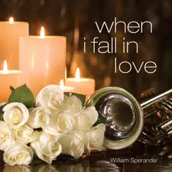 When I Fall in Love by William Sperandei album reviews, ratings, credits