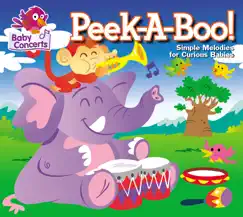Baby Concerts: Peek-a-Boo! (Simple Melodies for Curious Babies) by Baby Concerts album reviews, ratings, credits