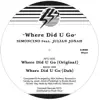 Where Did U Go (feat. Julian Jonah) - Single album lyrics, reviews, download