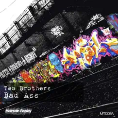 Bad Ass - Single by Teo Brothers album reviews, ratings, credits