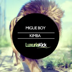 Kimba - Single by Migue Boy album reviews, ratings, credits