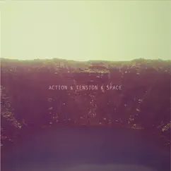 Action & Tension & Space by Action, Tension. & Space album reviews, ratings, credits
