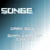 Dark Souls - Gwyn, Lord of Cinder - Single album lyrics, reviews, download