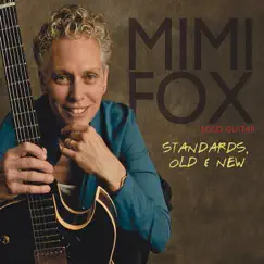 Standards, Old & New by Mimi Fox album reviews, ratings, credits