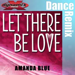 Let There Be Love - Single by Amanda Blue album reviews, ratings, credits