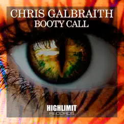 Booty Call - Single by Chris Galbraith album reviews, ratings, credits