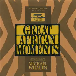 Great African Moments by Michael Whalen album reviews, ratings, credits