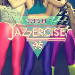 Jazzercise '95 - Single by Cherub album reviews, ratings, credits