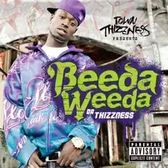 Da Thizzness by Beeda Weeda album reviews, ratings, credits