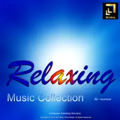 Relaxing Music Collection - Re-recorded by Sandeep Khurana album reviews, ratings, credits