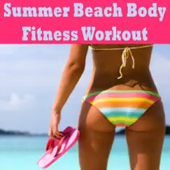 Summer Beach Body Fitness Workout Mix - Tone It Up Fit @ the Best Electronic Dance Music by Various Artists album reviews, ratings, credits