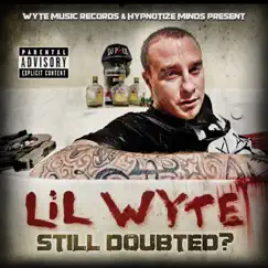 Still Doubted? by Lil Wyte album reviews, ratings, credits