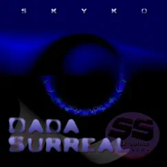 Dada Surreal - Single by Skyko album reviews, ratings, credits