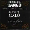 Crónica del Tango: Días de Gloria album lyrics, reviews, download