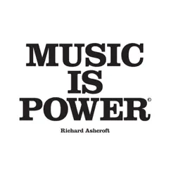 Music Is Power - Single by Richard Ashcroft album reviews, ratings, credits