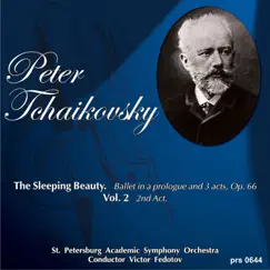 Tchaikovsky: The Sleeping Beauty Op. 66, Vol. 2, 2nd Act by St. Petersburg Academic Symphony Orchestra & Victor Fedotov album reviews, ratings, credits