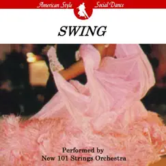 社交ダンス:スイング(アメリカン・スタイル) by The New 101 Strings Orchestra album reviews, ratings, credits