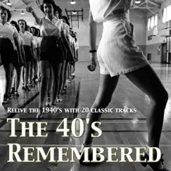 The 40's Remembered by Various Artists album reviews, ratings, credits