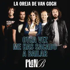 Otra Vez Me Has Sacado a Bailar - Single by La Oreja de Van Gogh album reviews, ratings, credits