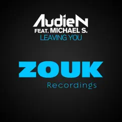 Leaving You (feat. Michael S.) - Single by Audien album reviews, ratings, credits