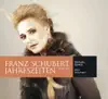 Schubert: Jahreszeiten album lyrics, reviews, download
