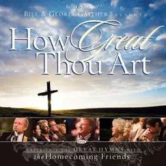 How Great Thou Art (Live) by Gaither & Bill & Gloria Gaither album reviews, ratings, credits