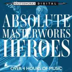 Absolute Masterworks - Heroes by Various Artists album reviews, ratings, credits
