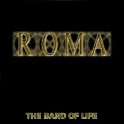 Roma by The Band of Life album reviews, ratings, credits