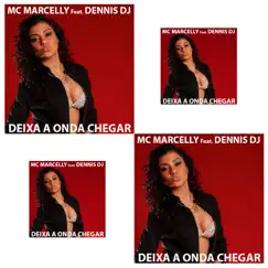 Deixa a Onda Chegar (feat. Dennis DJ) Song Lyrics