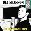 Little Town Flirt (Remastered) - Single album lyrics, reviews, download