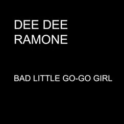 Bad Little Go-Go Girl Song Lyrics