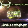 Awakening (Skor Unknown Remix) - Single album lyrics, reviews, download