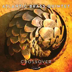 Crossover by Atlantic Brass Quintet album reviews, ratings, credits