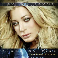 Floor On Fire - The Remix Edition by Taylor Dayne album reviews, ratings, credits