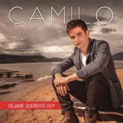 Déjame Quererte Hoy - Single by Camilo album reviews, ratings, credits