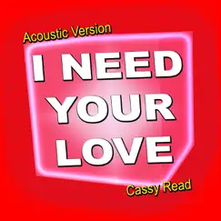 I Need Your Love (Acoustic Version) Song Lyrics