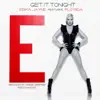 Get It Tonight (feat. Flo Rida) - EP album lyrics, reviews, download