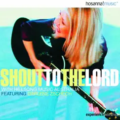 Shout To the Lord (feat. Darlene Zschech) [Live] by Hillsong Worship album reviews, ratings, credits