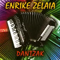 Dantzak by Enrike Zelaia album reviews, ratings, credits