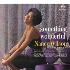 Something Wonderful (Remastered) by Nancy Wilson album reviews, ratings, credits