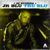 Tru Blu album lyrics, reviews, download