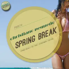 Spring Break - EP by Christiano Pequeno album reviews, ratings, credits